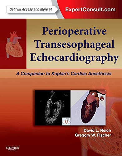 [B9781455707614] Perioperative Transesophageal Echocardiography: A Companion to Kaplan’s Cardiac Anesthesia (Expert Consult: Online and Print) 1ed