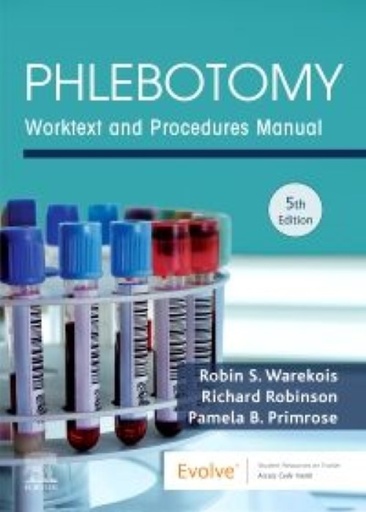 [B9780323642668] Phlebotomy: Worktext and Procedures Manual 5ed