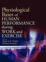 Physiological Bases of Human Performance During Work and Exercise: 1ed