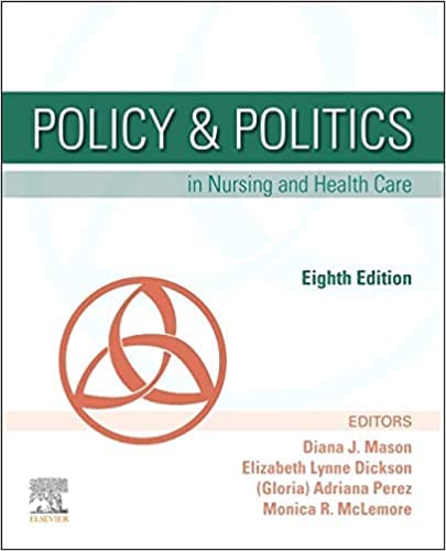 [B9780323749602] Policy and Politics in Nursing and Health Care: 8ed