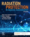 Radiation Protection in Medical Radiography: 9ed