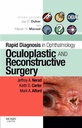 Rapid Diagnosis in Ophthalmology Series: Oculoplastic and Reconstructive Surgery: 1ed