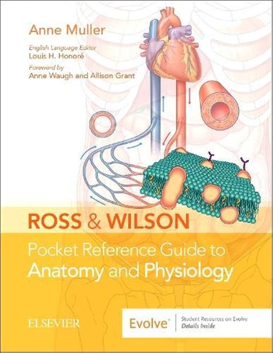 [B9780702076176] Ross and Wilson Pocket Reference Guide to Anatomy and Physiology: 1ed