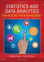 Statistics and Data Analytics for Health Data Management: 1ed