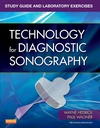 Study Guide and Laboratory Exercises for Technology for Diagnostic Sonography: 1ed