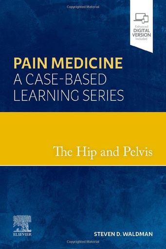 [B9780323762977] The Hip and Pelvis: Pain Medicine: A Case-Based Learning Series 1ed