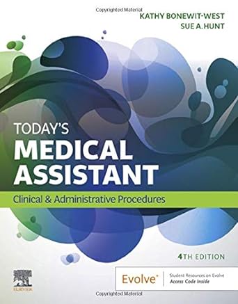 [B9780323581271] Today's Medical Assistant: Clinical and Administrative Procedures 4ed