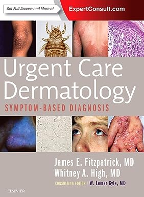 [B9780323485531] Urgent Care Dermatology: Symptom-Based Diagnosis: 1ed