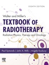 Walter and Miller's Textbook of Radiotherapy: Radiation Physics, Therapy and Oncology: 8ed