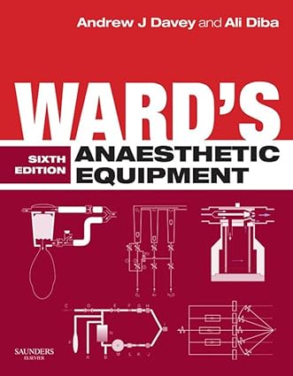 [B9780702030949] Ward's Anaesthetic Equipment: 6ed