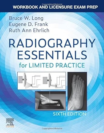 [B9780323673150] Workbook and Licensure Exam Prep for Radiography Essentials for Limited Practice: 6ed