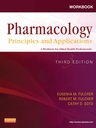 Workbook for Pharmacology: Principles and Applications: A Worktext for Allied Health Professionals 3ed