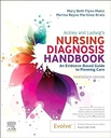 Ackley and Ladwig’s Nursing Diagnosis Handbook: An Evidence-Based Guide to Planning Care 13ed