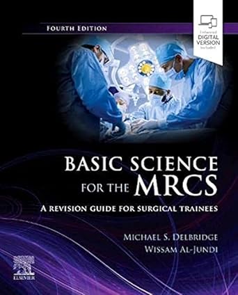 [B9780702085406] Basic Science for the MRCS: A revision guide for surgical trainees 4ed