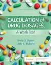 Calculation of Drug Dosages: A Work Text 12ed