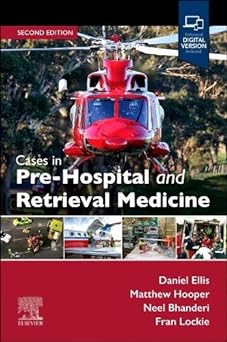 [B9780729543620] Cases in Pre-Hospital and Retrieval Medicine, 2e: 2ed