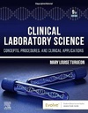 Clinical Laboratory Science: Concepts, Procedures, and Clinical Applications 9ed