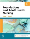 Foundations and Adult Health Nursing: 9ed