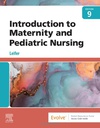 Introduction to Maternity and Pediatric Nursing: 9ed