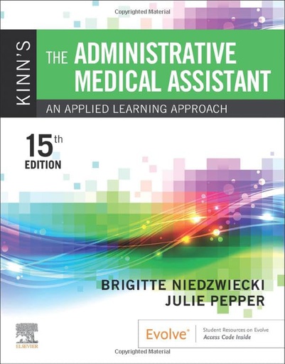 [B9780323874236] Kinn's The Administrative Medical Assistant: An Applied Learning Approach 15ed