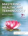 Mastering Healthcare Terminology: 7ed