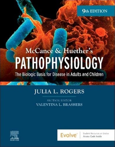 [B9780323789875] McCance and Huether’s Pathophysiology: The Biologic Basis for Disease in Adults and Children 9ed