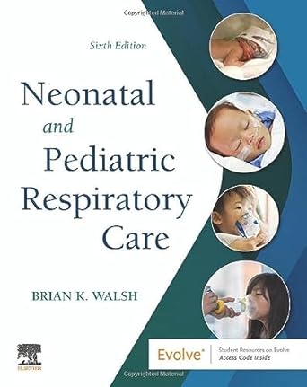 [B9780323793094] Neonatal and Pediatric Respiratory Care: 6ed