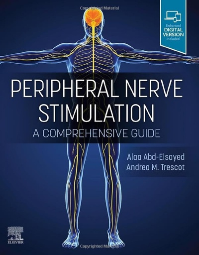 [B9780323830072] Peripheral Nerve Stimulation: A Comprehensive Guide 1ed