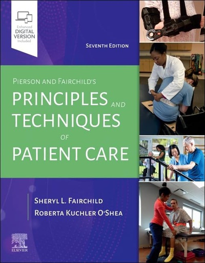 [B9780323720885] Pierson and Fairchild's Principles and Techniques of Patient Care: 7ed