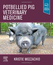 Potbellied Pig Veterinary Medicine: 1ed