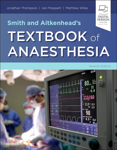 [B9780702075001] Smith and Aitkenhead's Textbook of Anaesthesia: 7ed