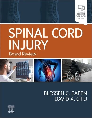 [B9780323833899] Spinal Cord Injury: Board Review 1ed