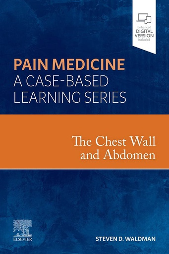 [B9780323846882] The Chest Wall and Abdomen: Pain Medicine: A Case Based Learning Series 1ed