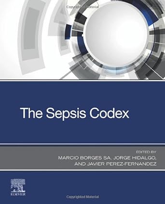 [B9780323882712] The Sepsis Codex: 1ed