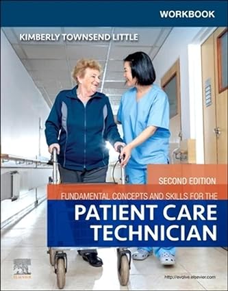 [B9780323831284] Workbook for Fundamental Concepts and Skills for the Patient Care Technician: 2ed