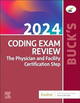 [B9780443111785] Buck's Coding Exam Review 2024: The Physician and Facility Certification Step 1ed