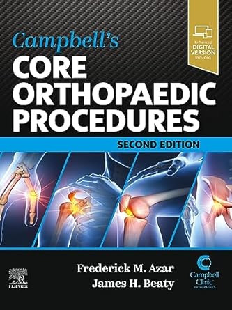 [B9780323934572] Campbell's Core Orthopaedic Procedures: 2ed