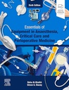 Essentials of Equipment in Anaesthesia, Critical Care and Perioperative Medicine: 6ed