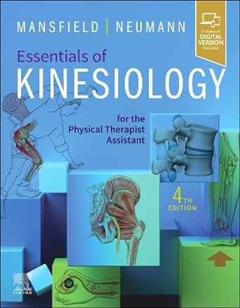 [B9780323824156] Essentials of Kinesiology for the Physical Therapist Assistant: 4ed