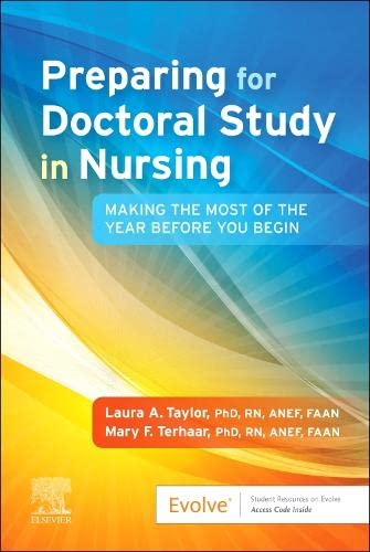 [B9780323875899] Preparing for Doctoral Study in Nursing: Making the Most of the Year Before You Begin 1ed