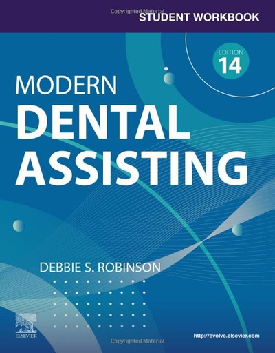 [B9780443120312] Student Workbook for Modern Dental Assisting with Flashcards: 14ed