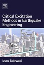 Critical Excitation Methods in Earthquake Engineering 