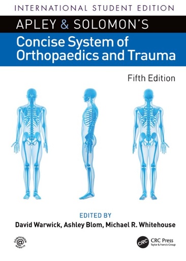 [B9780367481841] Apley and Solomon’s Concise System of Orthopaedics and Trauma, 5/e