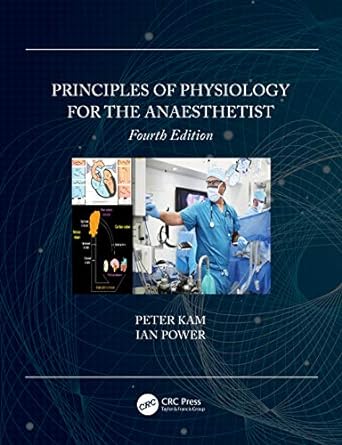 [B9780367202293] Principles of Physiology for the Anaesthetist, 4/e