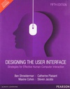 Designing The User Interface: Strategies for Effective Human-Computer Interaction, 5e 