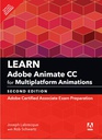 Learn Adobe Animate CC for Multiplatform Animations: Adobe Certified Associate Exam Preparation, 2e