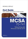 MCSA 70-741 Cert Guide: Networking with Windows Server 2016, 1e