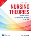 Nursing Theories: The Base for Professional Nursing Practice, 6e