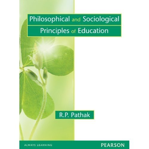 [B9788131758441] Philosophical and Sociological Principles of Education