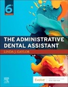 The Administrative Dental Assistant: 6ed